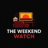 The Weekend Watch