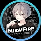 MiawFire.EDITZ