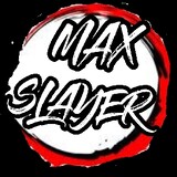 Maxslayer