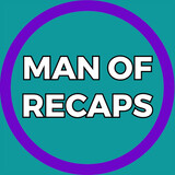 Man Of Recaps