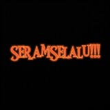 SeramSelalu!!!