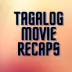 TAGALOG MOVIE RECAPS  ORIGINAL