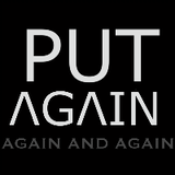 put again