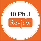 10 phút review