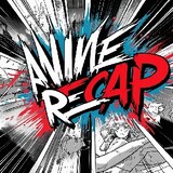 AnimeRecapss