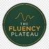 thefluencyplateau