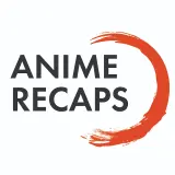 Anime Recaps_