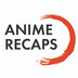 Anime Recaps_