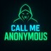 Call Me Anonymous