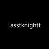 Lasstknightt