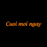 Cuoi moi ngay