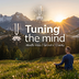 Tuning the mind