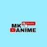 MK ANIME