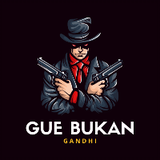 GUE BUKAN GANDHI