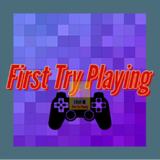 First try playing