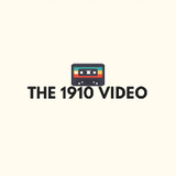THE 1910 VIDEO