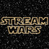 STREAM WARS