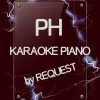 PH KARAOKE PIANO by REQUEST