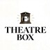 THEATRE BOX