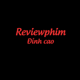Reviewphim Đỉnh cao