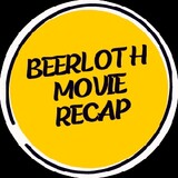 BeerLothMovieRecaps