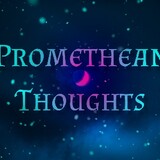 Promethean_Thoughts