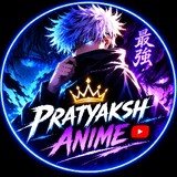 Pratyaksh Anime