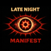 Late Night Manifest