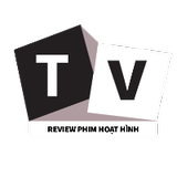 TV Review phim hoạt hình