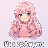 RecapAnyme