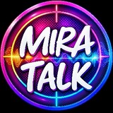 MIRA TALK