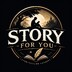 STORY FOR YOU