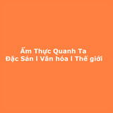 Âm Thực Quanh Ta