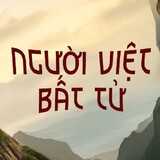 NGƯỜI VIỆT BẤT TỬ