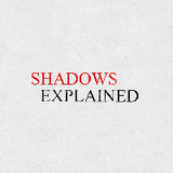 Shadows Explained