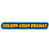 GOLDEN ASIAN DRAMAS