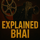 Explained Bhai