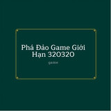 Phá Đảo Game Giới Hạn 320320