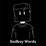 Sadboy Words