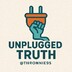 Unplugged Truth