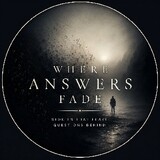WhereAnswersFade