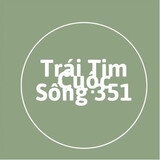 Trái Tim Cuộc Sống 351