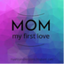 MOM LOVER