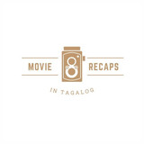 Movie Recaps in Tagalog