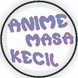 Anime_Masa_Kecil