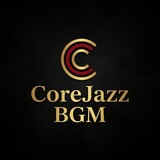 CoreJazzBGM