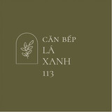 Căn Bếp Lá Xanh 113
