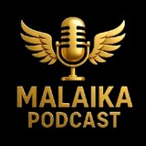 Malaika Podcast