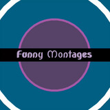 Funny Montages
