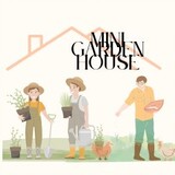 MiniGardenHouse
